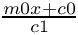 $\frac{m0x+c0}{c1}$